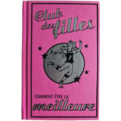 Club des filles : Comment être la meilleure