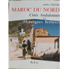 Maroc du Nord: Cités Andalouses et Montagnes Berbères