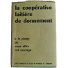 La coopérative laitière de donnement