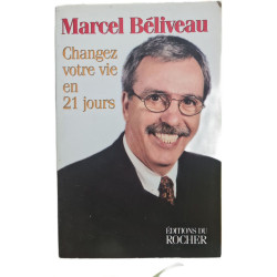 Changez votre vie en 21 jours