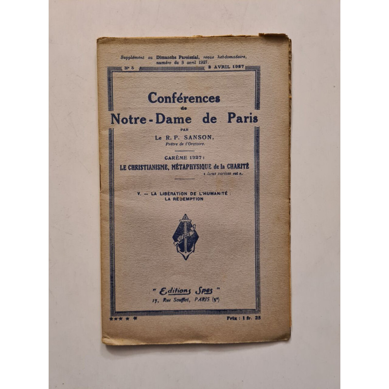 Conférences de Notre-Dame de Paris V- La liberation de l'humanite...