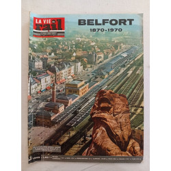 La vie du rail N.1245 Belfort 1870-1970 - juin 1970