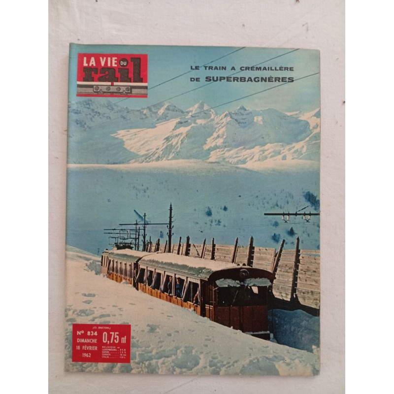 La vie du rail N.834 - fevrier 1962