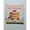 La grande cuisine des desserts