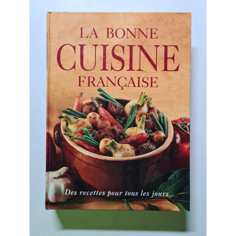 La bonne cuisine française