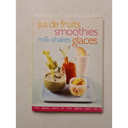 Jus de fruits smoothies milk-shakes glaces