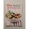 Viva Italia! 40 recettes du soleil