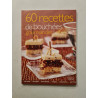 60 recettes de bouchées gourmandes