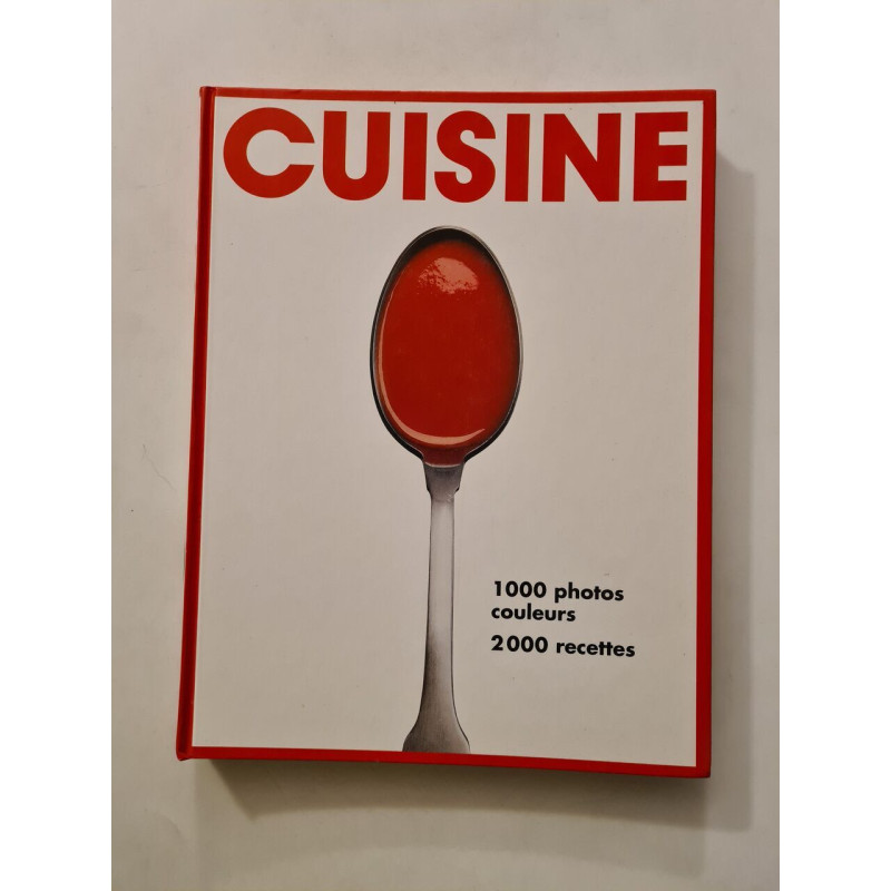 Cuisine 1000 photos couleurs 2000 recettes
