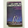 Le livre de l'inexplicable