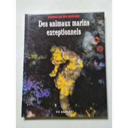 Des animaux marins exceptionnels