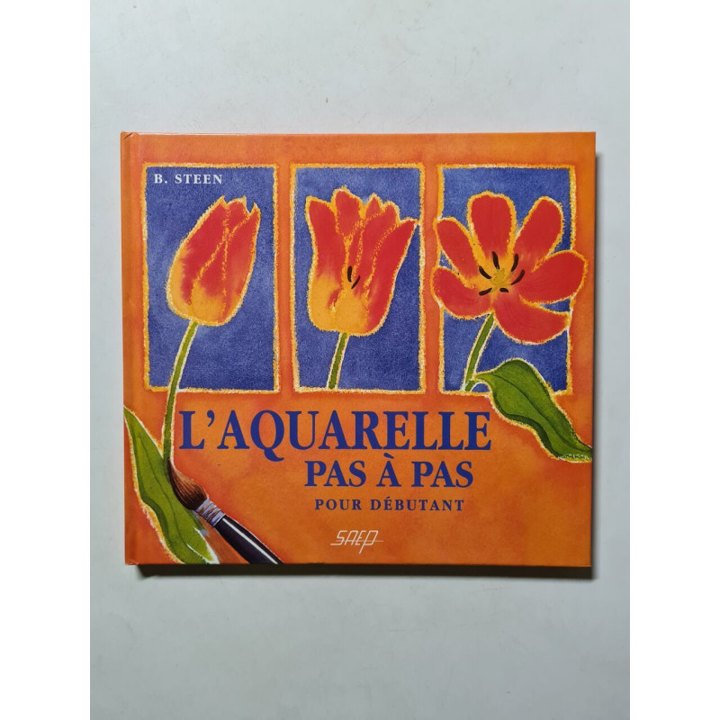 L'aquarelle pas à pas