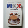 Merde actually