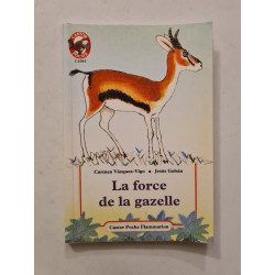 La force de la gazelle