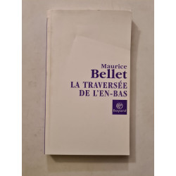 La traversée de l'en-bas