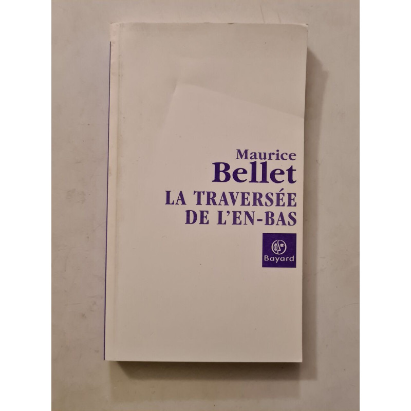 La traversée de l'en-bas