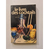 Le livre des cocktails