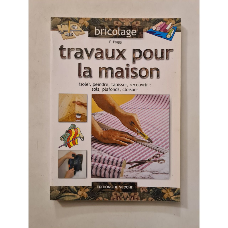 Travaux pour la maison