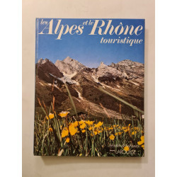 Les Alpes et le Rhône touristique