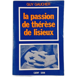 La passion de thérèse de lisieux