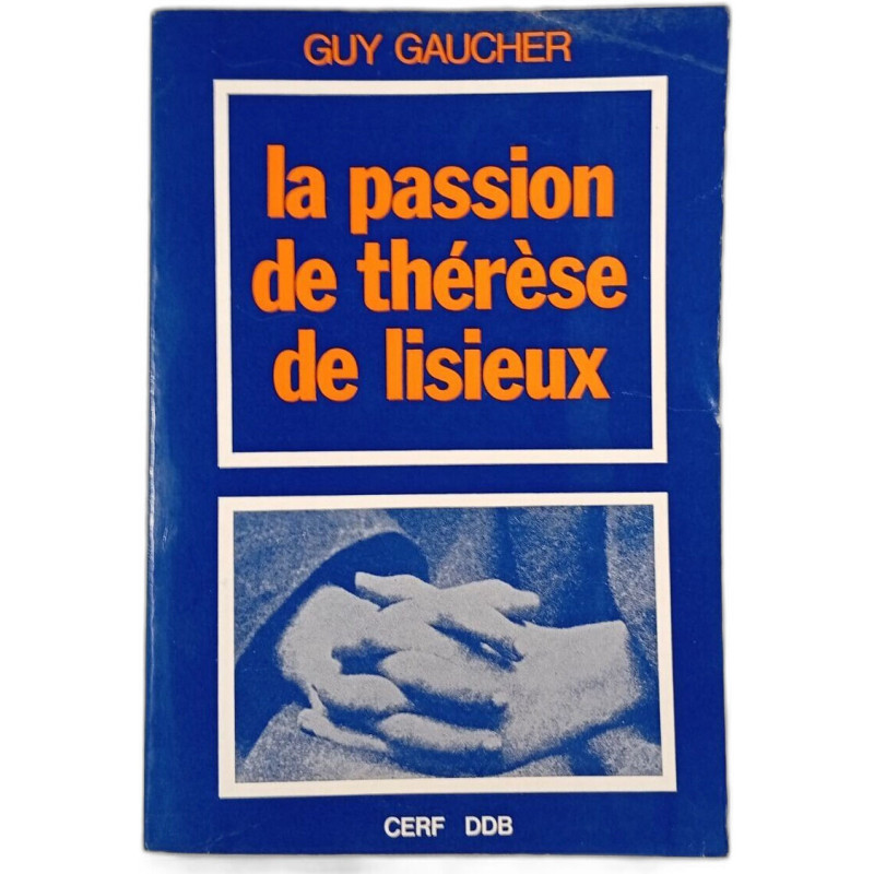 La passion de thérèse de lisieux