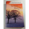 La rosée blanche