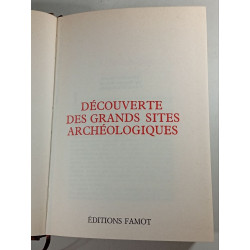 Découverte des grands sites archéologiques