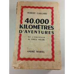 40.000 kilomètres d'aventures