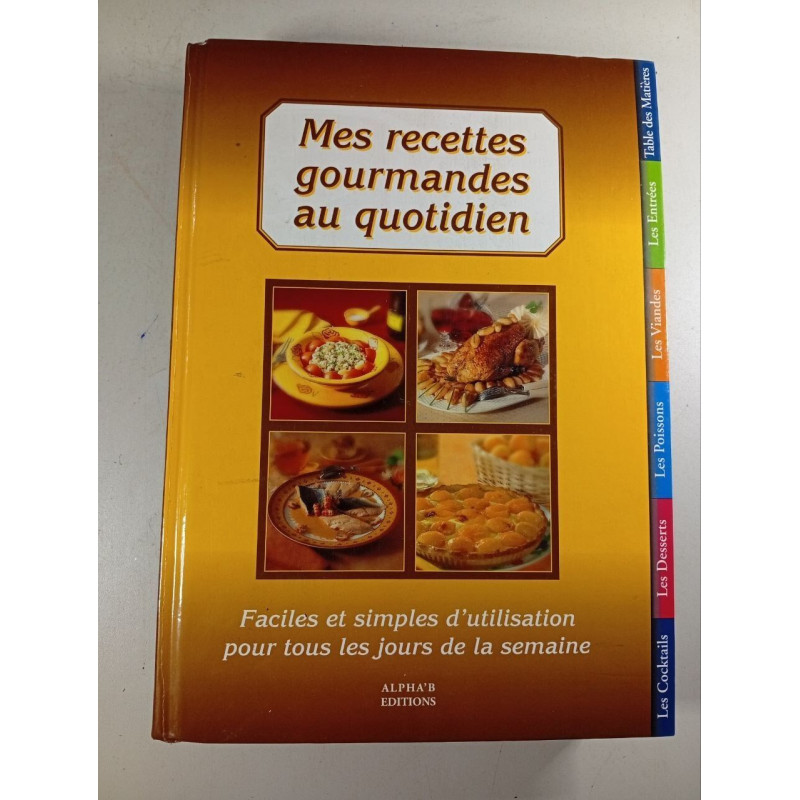 Mes recettes gourmandes au quotidien