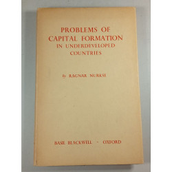 Problems of Capital Formation in Underdeveloped Countries