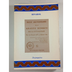 Petit dictionnaire des grands hommes de la Révolution