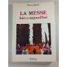 La messe hier et aujourd'hui
