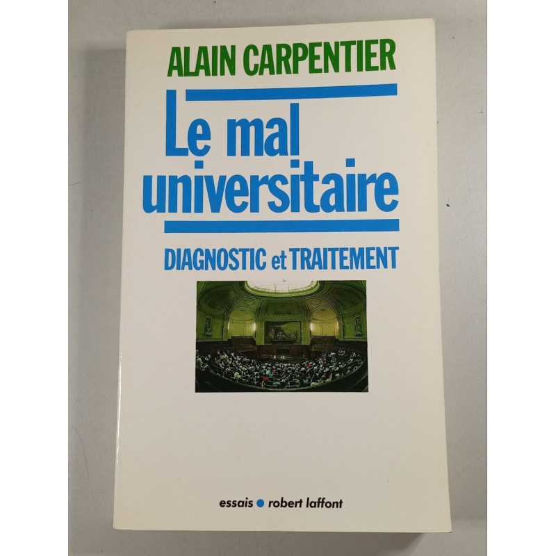 Le mal universitaire - Diagnostic et Traitement