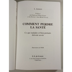 Comment perdre la santé