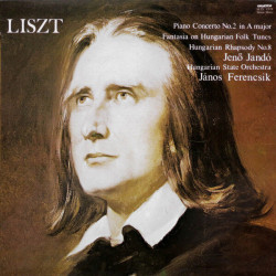 Piano Concerto No. 2 In A Major / Fantasia On Hungarian Folk Tunes...