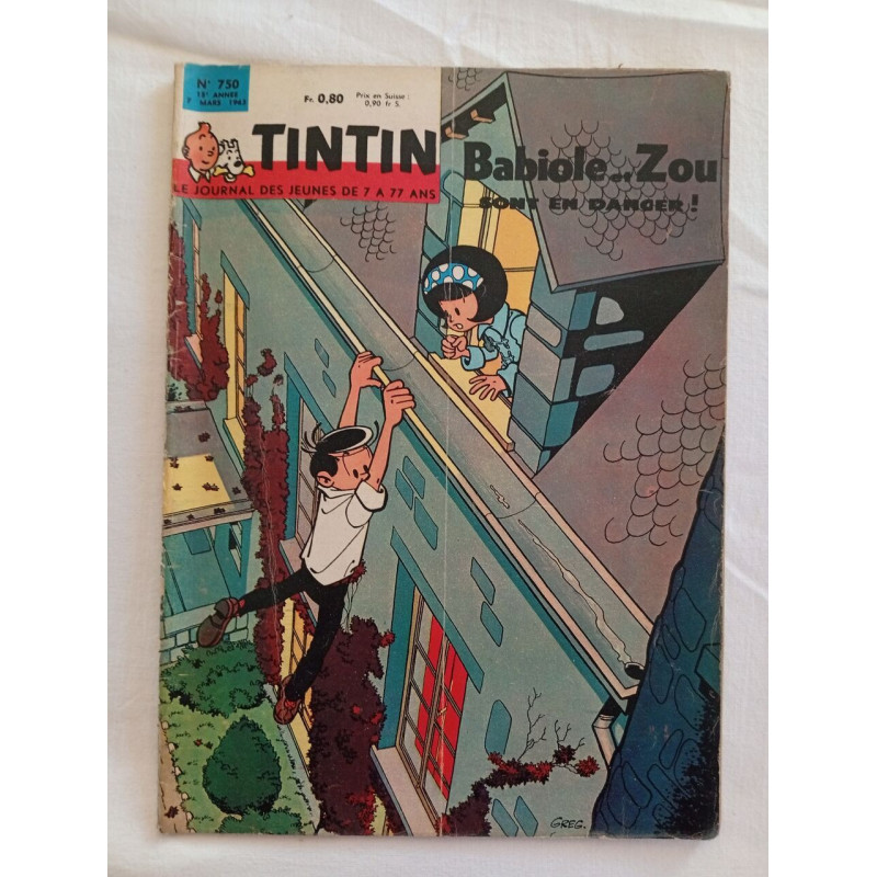 Tintin Babiole... Zou sont en danger ! / N° 750 / 7 Mars 1963