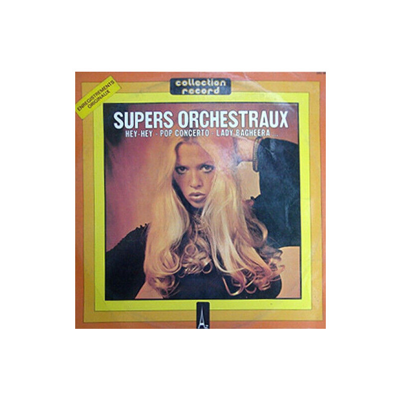 Supers Orchestraux (Hey-Hey - Pop Concerto - Lady Bagheera...)