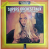 Supers Orchestraux (Hey-Hey - Pop Concerto - Lady Bagheera...)