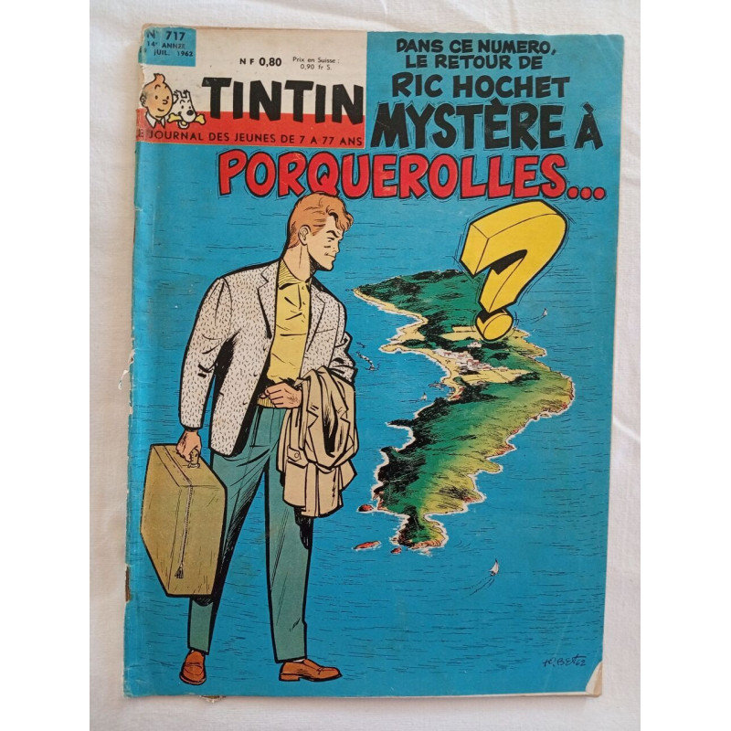 Tintin : Mystère à Porquerolles... / N° 717 / 19 Juillet 1962
