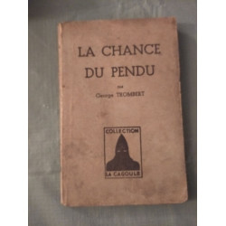 La chance du pendu