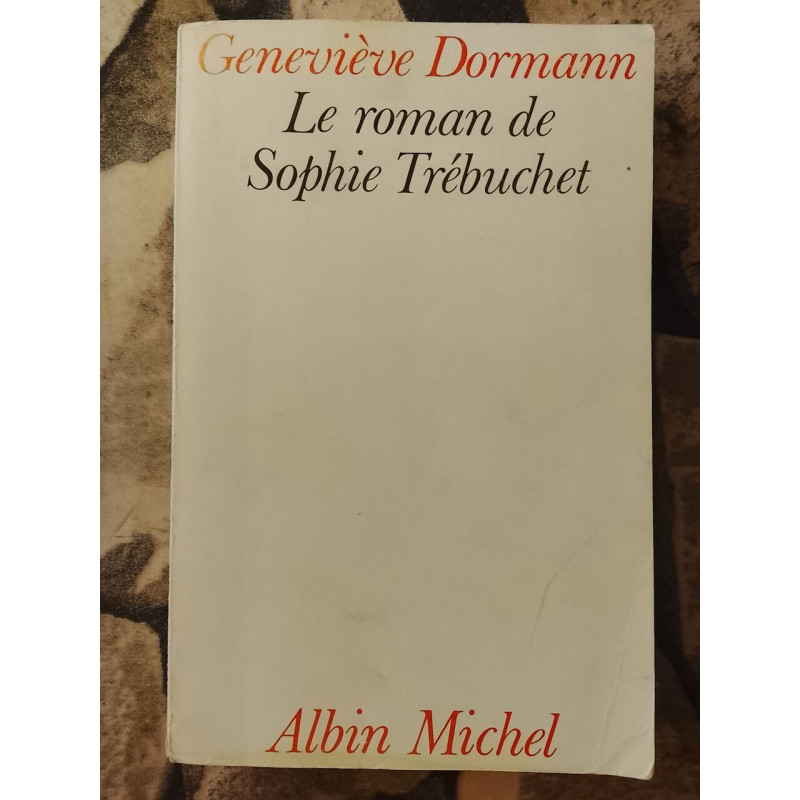 Le roman de Sophie Trébuchet