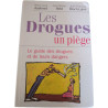 Les drogues un piège