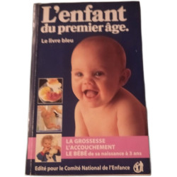 L'enfant du premier âge. Le livre bleu