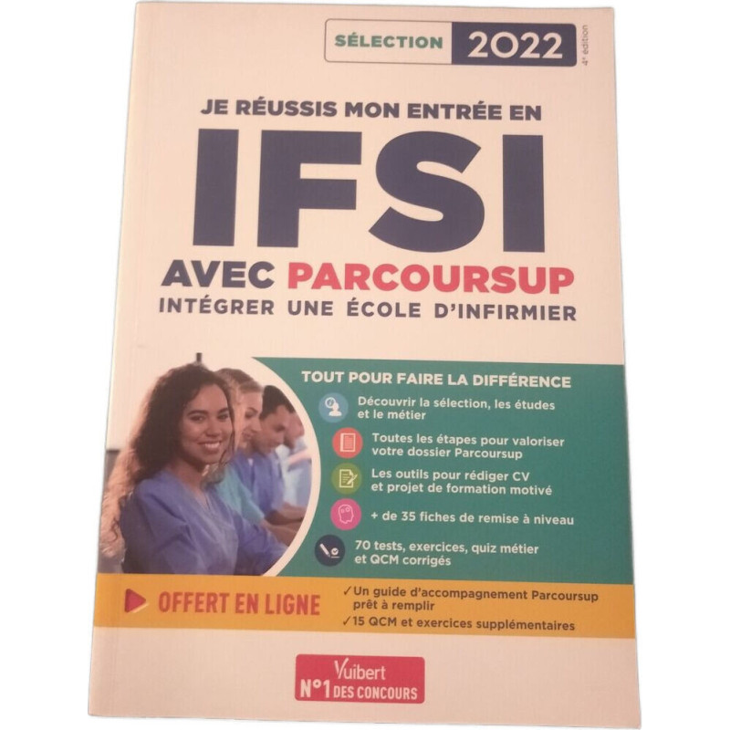 Je réussis mon entrée en IFSI avec Parcoursup : intégrer une école...