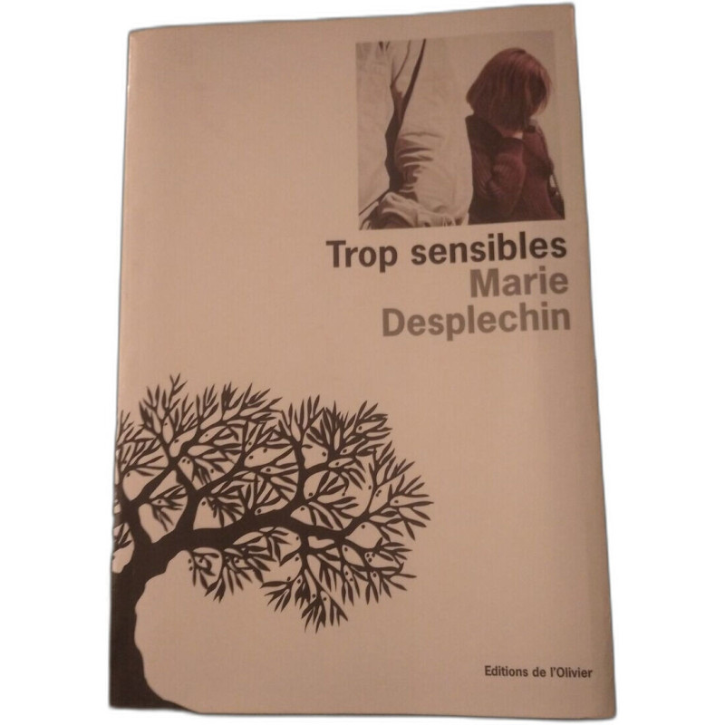 Trop sensibles
