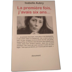 La première fois j'avais six ans