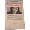 La première fois j'avais six ans