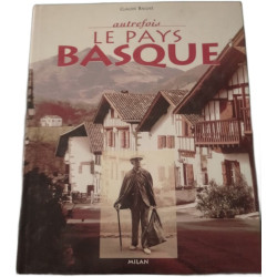 Autrefois le Pays Basque