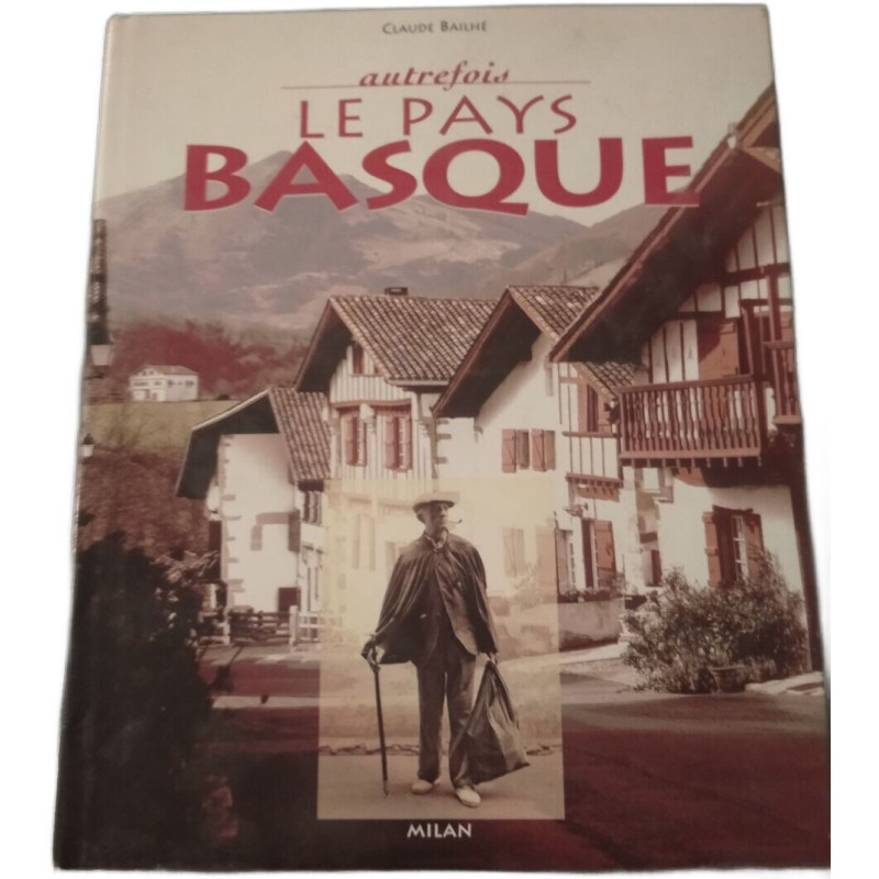 Autrefois le Pays Basque