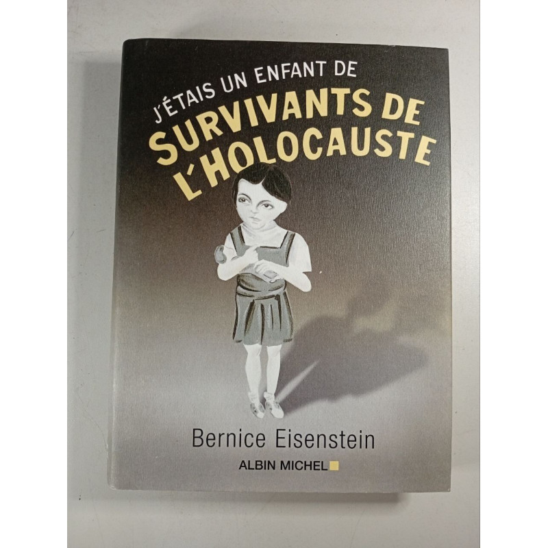 J'étais un enfant de survivants de l'Holocauste
